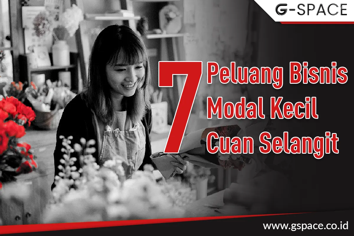 Peluang Usaha Modal Kecil 2022: Membangun Bisnis Sukses dari Nol